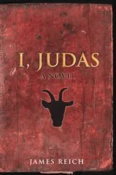 Book cover of I, Judas by James Reich