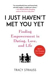 Book cover of I Just Haven't Met You Yet by Tracy Strauss