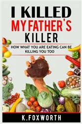 Book cover of I Killed My Father's Killer by Unknown