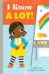 Book cover of I Know a Lot! by Stephen Krensky