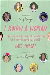 Book cover of I Know a Woman by Kate Hodges