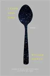 Book cover of I Know Your Kind by William Brewer