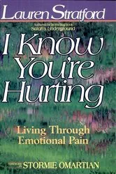 Book cover of I Know You're Hurting by Lauren Stratford
