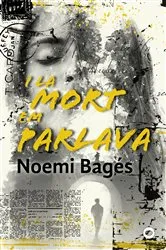 Book cover of I la mort em parlava by Noemi Bagés