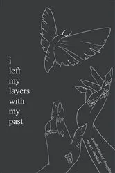 Book cover of i left my layers with my past by Marshall, S, C