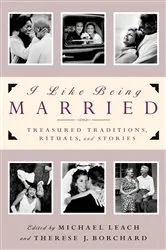 Book cover of I Like Being Married by Michael Leach