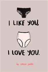 Book cover of I Like You, I Love You by Unknown