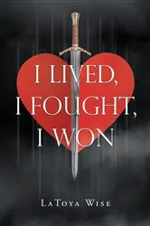 Book cover of I Lived, I Fought, I Won by Unknown