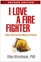 Book cover of I Love a Fire Fighter (2nd ed.) by Ellen Kirschman