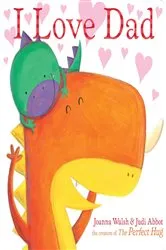 Book cover of I Love Dad by Joanna Walsh