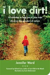 Book cover of I Love Dirt! by Jennifer Ward