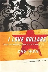 Book cover of I Love Dollars and Other Stories of China by Wen Zhu