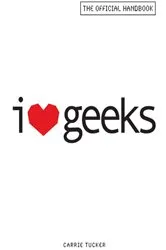 Book cover of I Love Geeks by Unknown