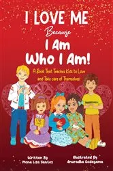 Book cover of I Love Me Because I Am Who I Am! by Mona Liza Santos