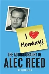 Book cover of I Love Mondays by Alec Reed