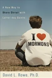Book cover of I Love Mormons by David L. Rowe