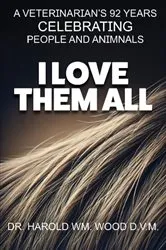 Book cover of I Love Them All (2nd ed.) by Harold  Wm. Wood