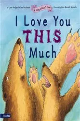Book cover of I Love You This Much by Lynn Hodges