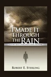 Book cover of I Made It Through the Rain by Robert Sterling