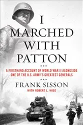 Book cover of I Marched with Patton by Frank Sisson