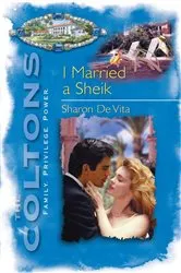 Book cover of I Married a Sheik by Sharon De Vita