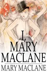 Book cover of I, Mary MacLane by Mary MacLane