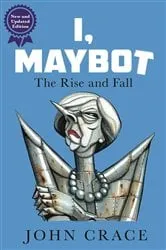 Book cover of I, Maybot by Unknown