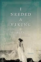 Book cover of I Needed a Viking by Alfa