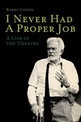 Book cover of I Never Had a Proper Job by Barry Cassin