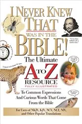 Book cover of I Never Knew That Was in the Bible by Martin H. Manser