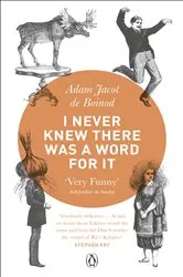 Book cover of I Never Knew There Was a Word For It by Unknown