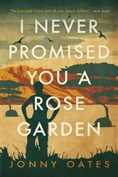 Book cover of I Never Promised You a Rose Garden by Joanne Greenberg