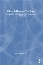 Book cover of I Never Told Anyone This Before by Janice A Gasker