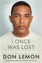 Book cover of I Once Was Lost by Don Lemon