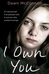 Book cover of I Own You by Dawn McConnell