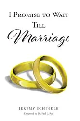 Book cover of I Promise to Wait Till Marriage by Jeremy Schinkle