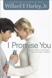 Book cover of I Promise You by Willard F. Jr. Harley