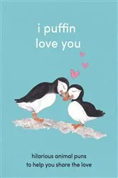 Book cover of I Puffin Love You by Unknown
