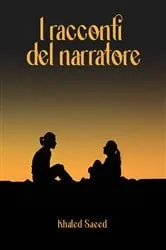 Book cover of I racconti del narratore by Khaled Saeed