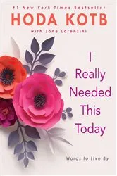Book cover of I Really Needed This Today by Hoda Kotb