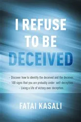 Book cover of I Refuse to be Deceived by Fatai Kasali