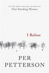 Book cover of I Refuse by Per Petterson