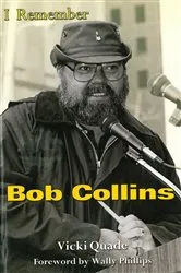 Book cover of I Remember Bob Collins by Vicki Quade