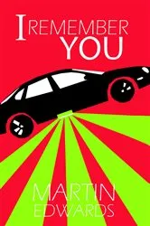 Book cover of I Remember You (2nd ed.) by Martin Edwards