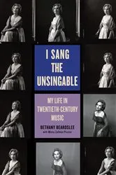 Book cover of I Sang the Unsingable by Bethany Beardslee Winham