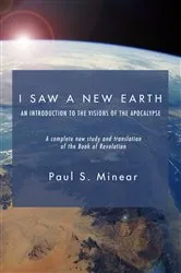 Book cover of I Saw a New Earth by Paul S. Minear