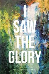 Book cover of I Saw the Glory by Durussia Jenkins