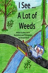 Book cover of I See... A Lot of Weeds by Mary Barth