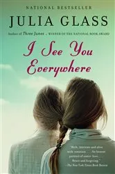 Book cover of I See You Everywhere by Julia Glass