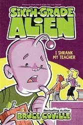 Book cover of I Shrank My Teacher by Bruce Coville